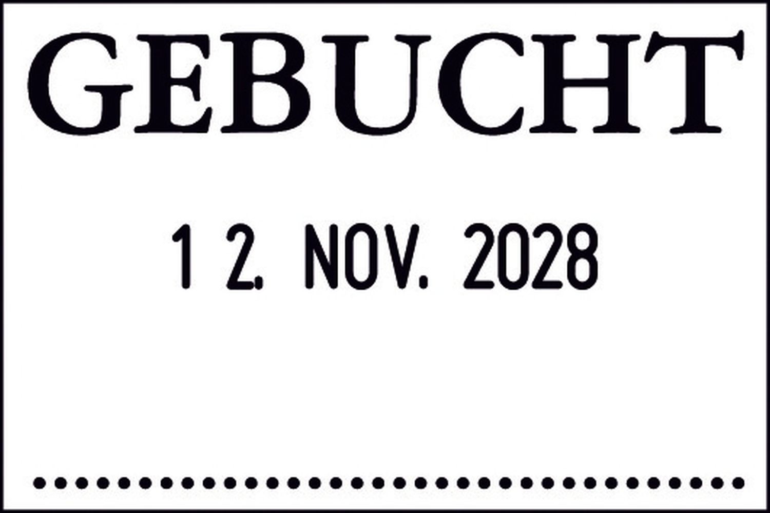 Datum-Plattenstempel - GEBUCHT + 4 mm Datum Datum-Plattenstempel - GEBUCHT + 4 mm Datum