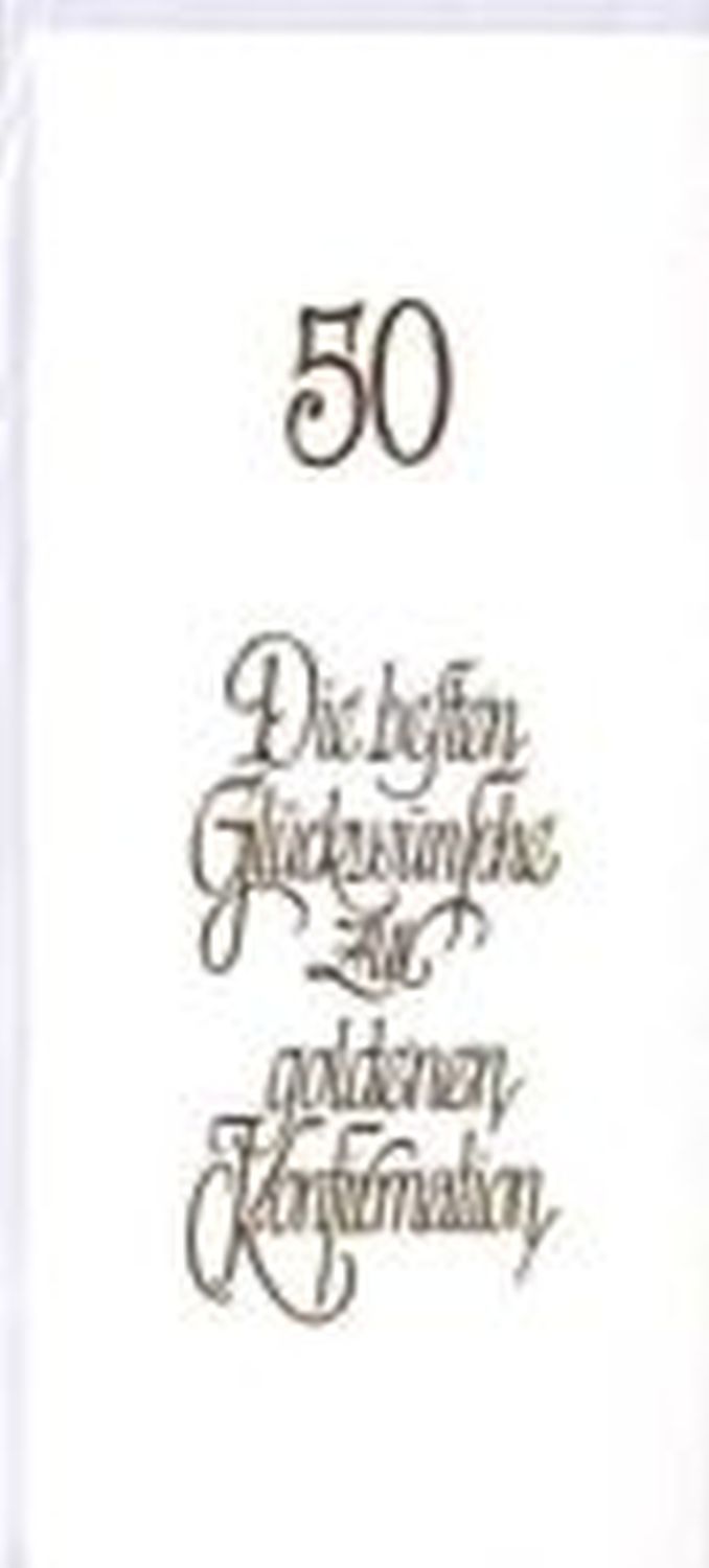 Karte zur goldenen Konfirmation - inkl. Umschlag Karte zur goldenen Konfirmation - inkl. Umschlag