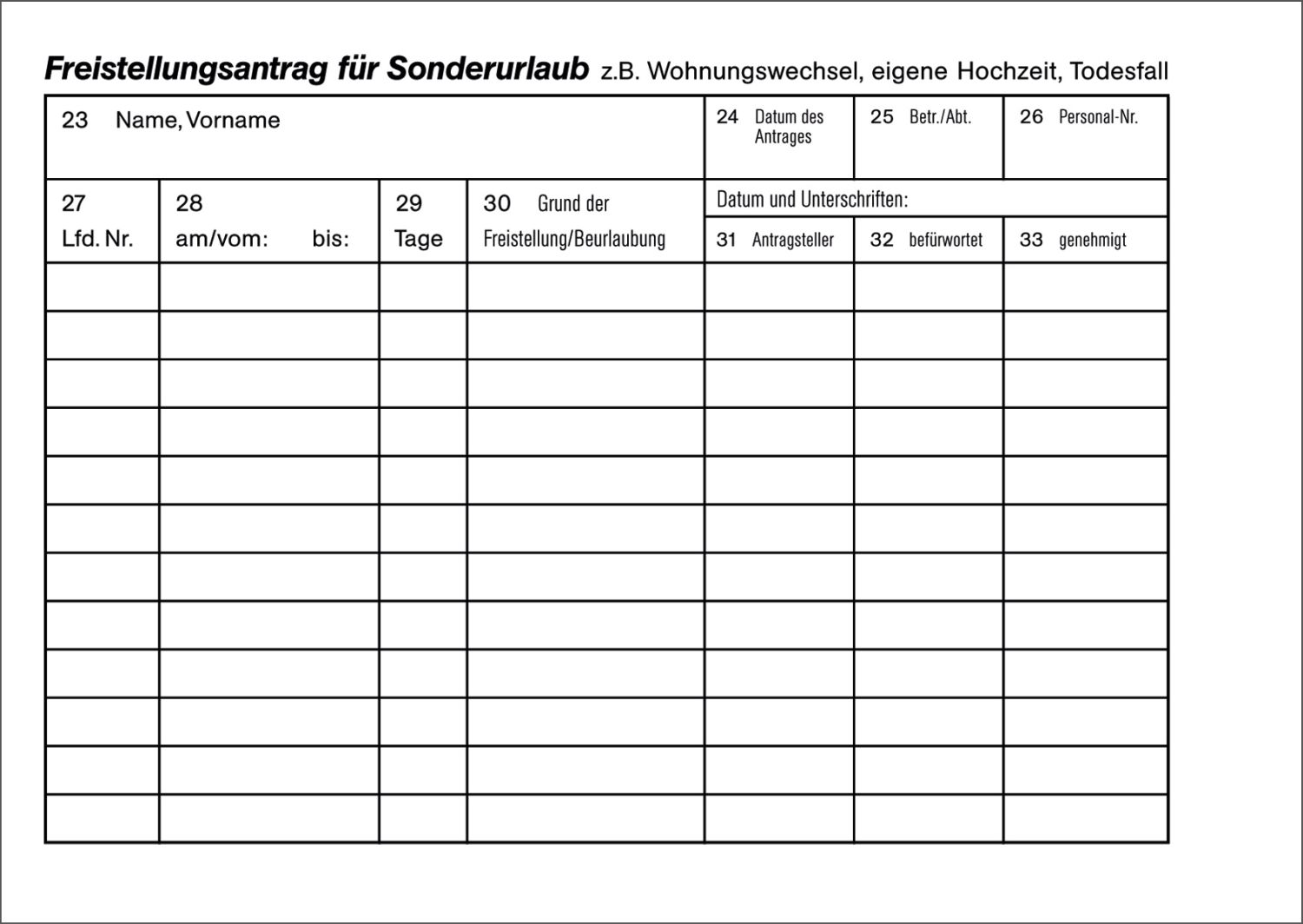 Urlaubs- und Freistellungsantrag - Block, 50 Blatt, DIN A6 quer Urlaubs- und Freistellungsantrag - Block, 50 Blatt, DIN A6 quer